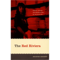 The Red Riviera: Gender, Tourism, and Postsocialism on the Black Sea - Paperback