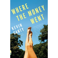 Where the Money Went: Stories - Paperback