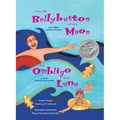 From the Bellybutton of the Moon and Other Summer Poems: del Ombligo de la Luna Y Otros Poemas de Verano - Paperback