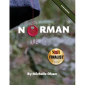 Norman: A Humorous and Heartwarming Tale of Resilience and Self-Esteem for Ages 4-8 - Paperback