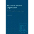 New Forms of Work Organization: The Challenge for North American Unions - Paperback
