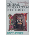 A General Introduction to the Bible: From Ancient Tablets to Modern Translations - Paperback