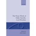 Prose Works Fulke Greville, Lord Brooke Ed Gouws - Hardcover