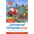 The Unofficial Guide to Universal Orlando 2026 - Paperback