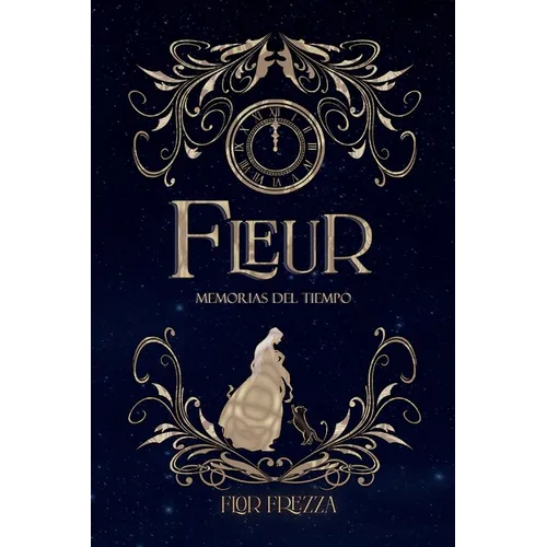 Fleur, memorias del tiempo: Tomo I - Paperback