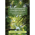 Transforming Conservation: A Practical Guide to Evidence and Decision Making - Paperback