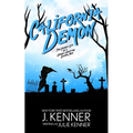 California Demon: The Secret Life of a Demon-Hunting Soccer Mom - Paperback