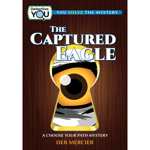 The Captured Eagle: A Choose Your Path Mystery - Paperback