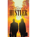 The Spirit Of A Hustler - Hardcover