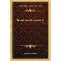Travel And Comment - Paperback