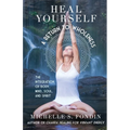 Heal Yourself A Return to Wholeness: The Integration of Body, Mind, Soul, and Spirit - Paperback