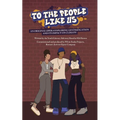 To the People Like Us: An original opera exploring gentrification and its impact on climate - Paperback