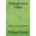 Multiplication Tables: From 1x1 to 100x10 - Paperback