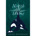North to Home - Paperback