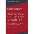 Building a House for Diversity: How a Fable about a Giraffe and an Elephant Offers New Strategies for Today's Workforce - Paperback