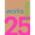 25 Works, 25 Voices: 25 Benchmark Works Built in Latin America in the Last 25 Years That Have Resisted the Onslaught of Time with Dignity - Paperback