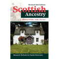 Scottish Ancestry: Research Methods for Family Historians, Rev. 2nd Ed. - Paperback