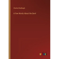 A Few Words About the Devil - Paperback