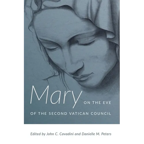 Mary on the Eve of the Second Vatican Council - Hardcover
