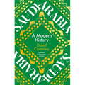 Saudi Arabia: A Modern History - Hardcover