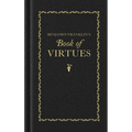 Benjamin Franklin's Book of Virtues - Hardcover