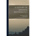 A History of Japanese Mathematics - Hardcover