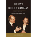 You Can't Build a Company: The Life and Principles of Marlene and Spencer Hays - Hardcover