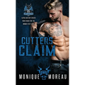 Cutter's Claim: A Bad Boy Biker Romance - Paperback