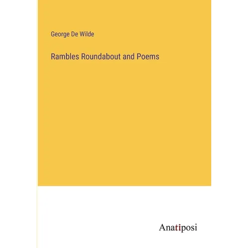 Rambles Roundabout and Poems - Paperback