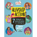 Allyship as Action: 7 Ways to Advocate for Others - Hardcover