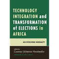 Technology Integration and Transformation of Elections in Africa: An Evolving Modality - Paperback