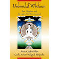 Unbounded Wholeness: Dzogchen, Bon, and the Logic of the Nonconceptual - Paperback