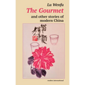 The Gourmet and other stories of modern China - Paperback