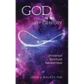 God in the 21st Century: Unified Spiritual Awareness - Paperback