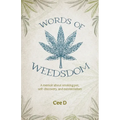 Words of Weedsdom: A memoir about smoking pot, self-discovery, and existentialism - Paperback