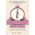 Georgette Heyer's Regency World - Paperback