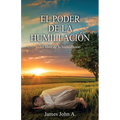 El poder de la humillación: El libro de la humillación - Paperback