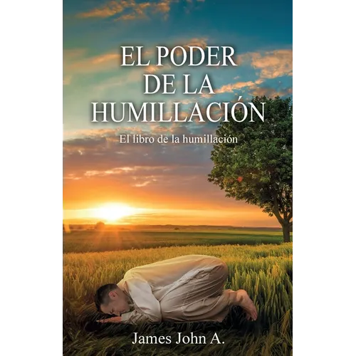 El poder de la humillación: El libro de la humillación - Paperback