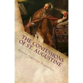 The Confessions of St. Augustine - Paperback