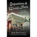 Expositions & World's Fairs: In the Beginning - Hardcover