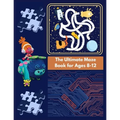The Ultimate Maze Book for Ages 8-12: Chllenging Maze Book for Teens - Paperback
