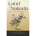 Land of Nakoda: The Story of the Assiniboine Indians - Paperback