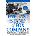The Last Stand of Fox Company: A True Story of U.S. Marines in Combat - Paperback
