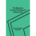 The Memoirs of Count Grammont (Volume 04) - Paperback