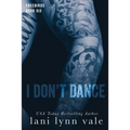 I Don't Dance - Paperback