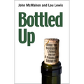 Bottled Up: How to Survive Living with a Problem Drinker - Paperback