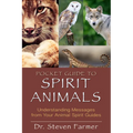 Pocket Guide to Spirit Animals: Understanding Messages from Your Animal Spirit Guides - Paperback