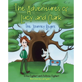 The Adventures of Lucy and Clark: The Journey Begins - Paperback