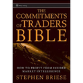 The Commitments of Traders Bible: How to Profit from Insider Market Intelligence - Hardcover