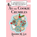 As the Cookie Crumbles - Paperback